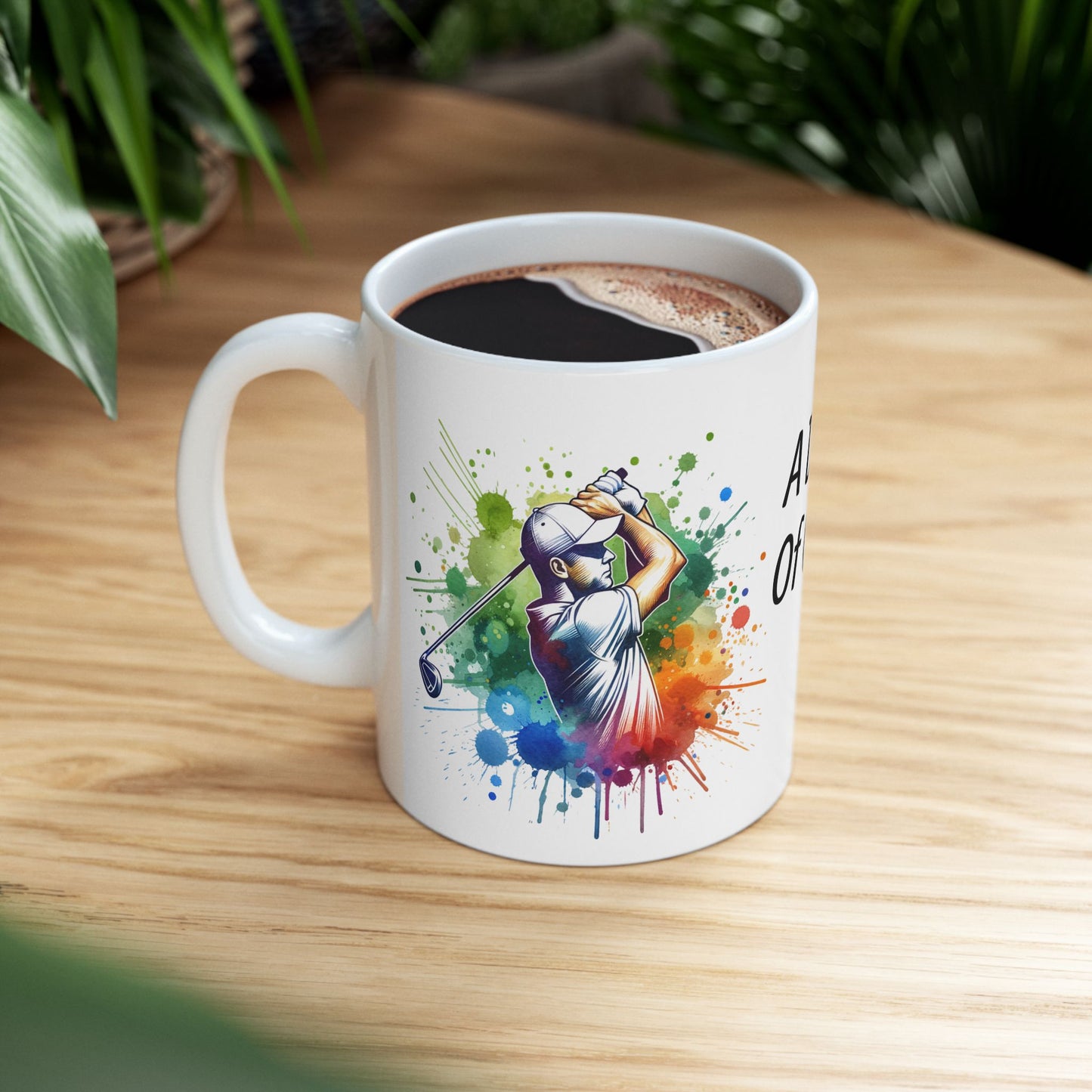 A Day of Golf Ceramic Mug — 11oz & 15oz Coffee Cup for Golf Lovers