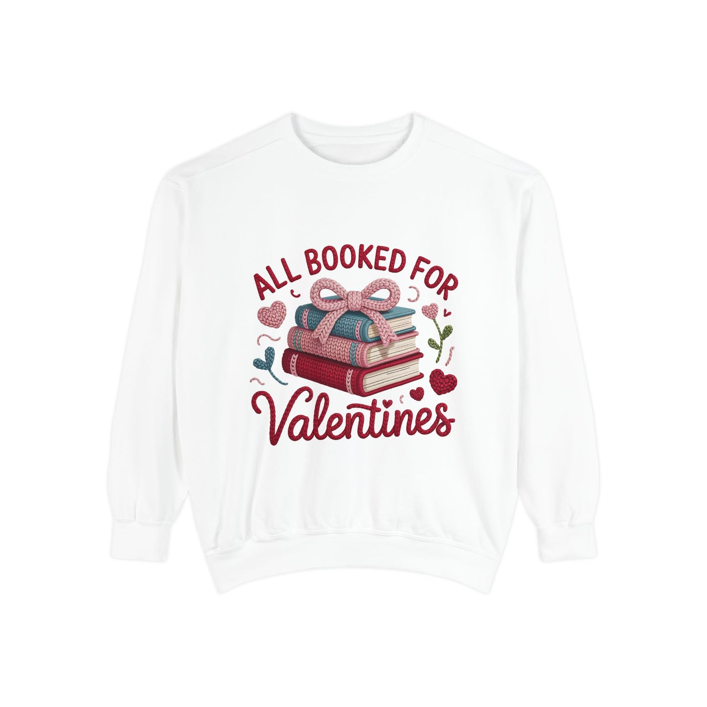 Valentine's 'All Booked for Valentines' Book Lover Sweatshirt