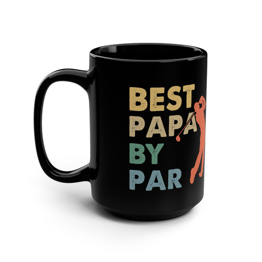 15oz Black Mug — "Best Papa By PAR" Retro Golf Silhouette Coffee Cup